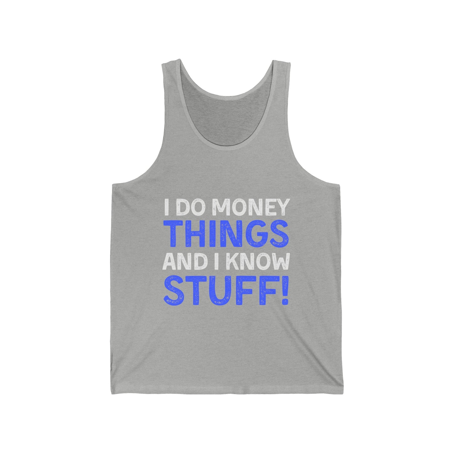 Money Things Ultimate Comfort Unisex Tank Top