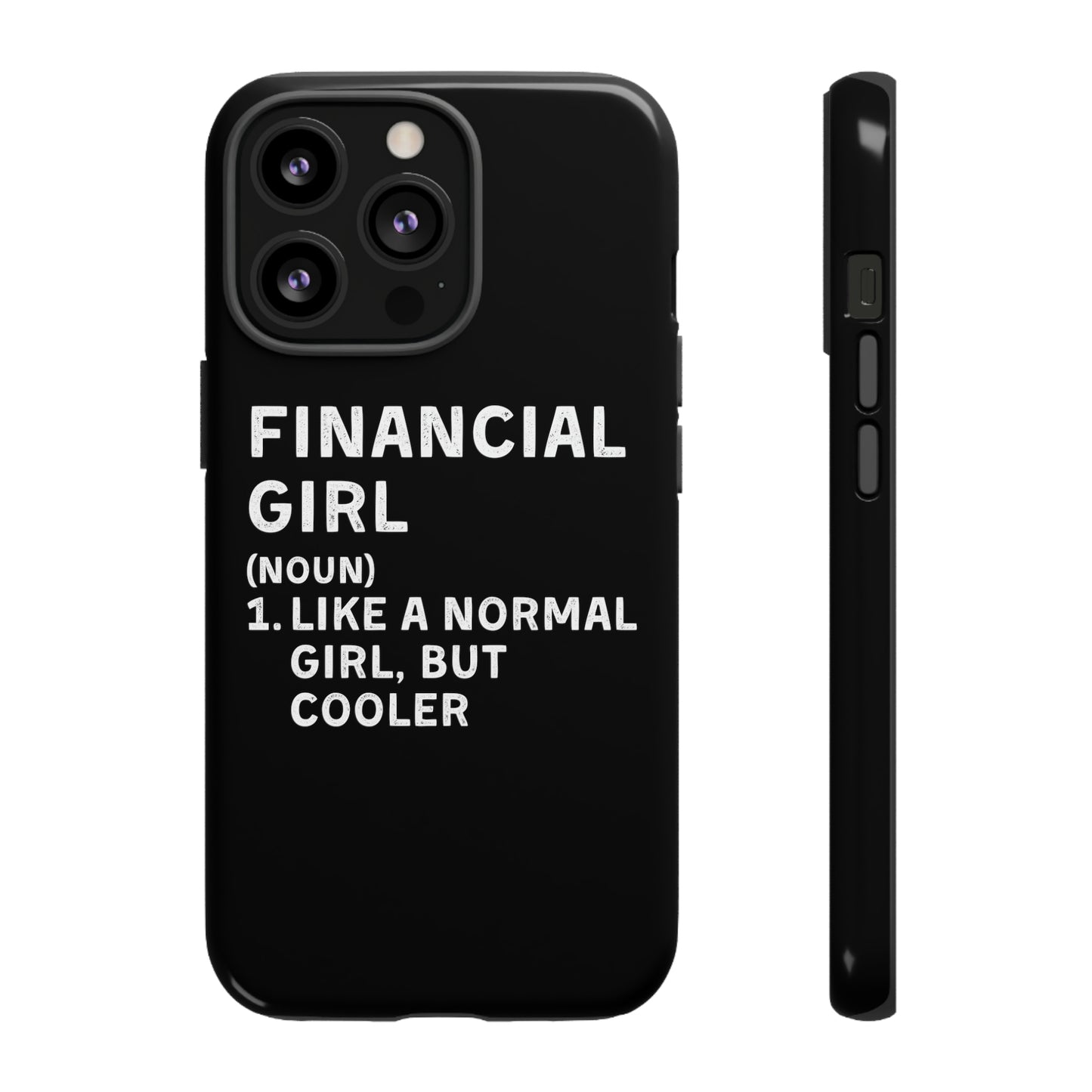 Financial Girl (Like Normal Girl, but cooler) iPhone Case