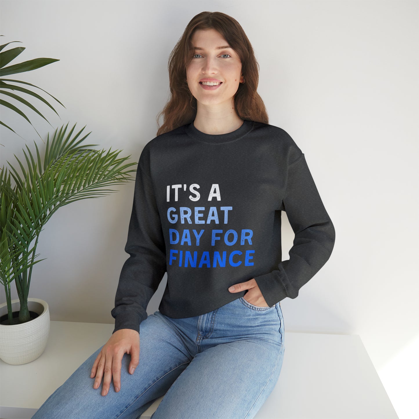It's A Great Day For Finance Sweatshirt 49