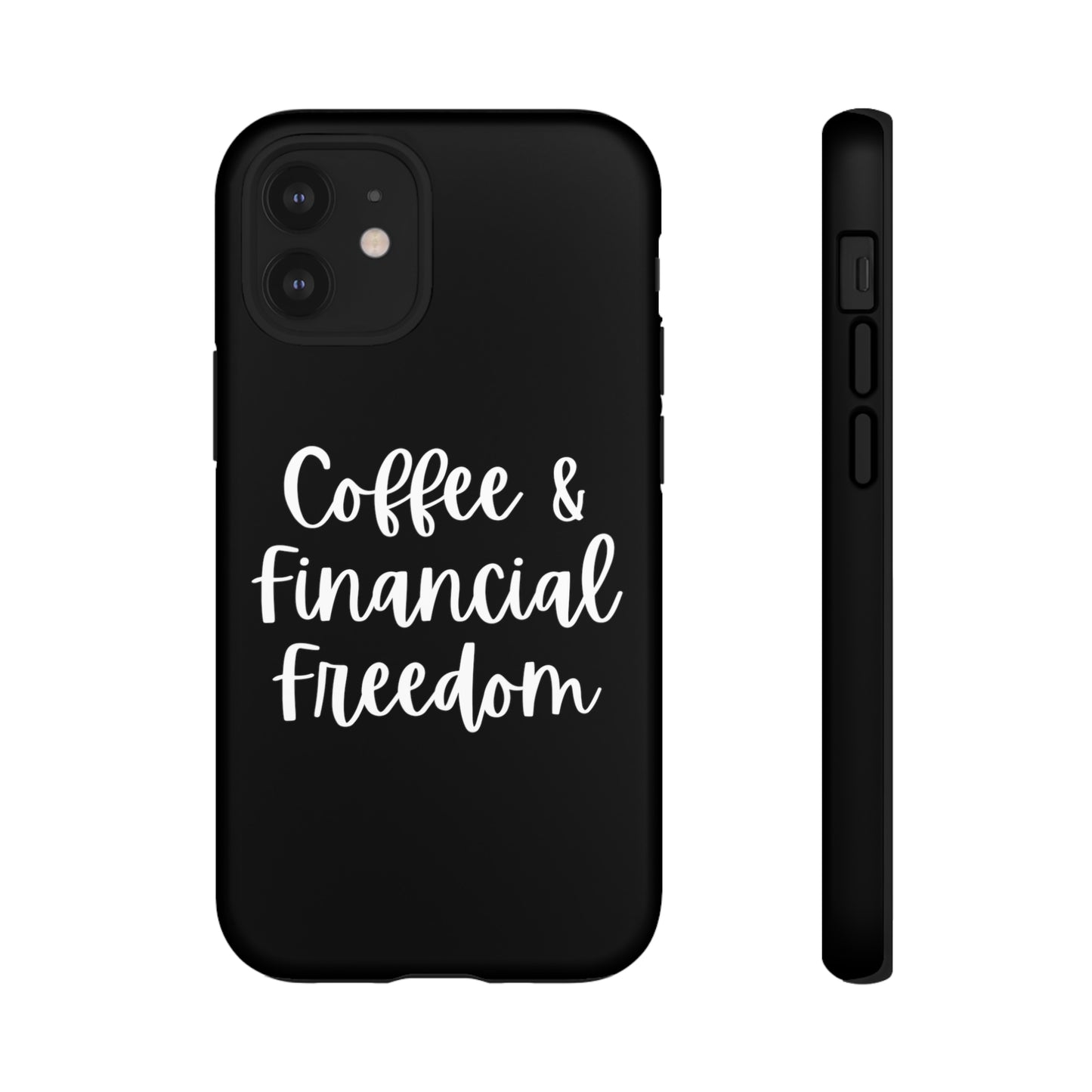 Coffee & Financial Freedom iPhone Case