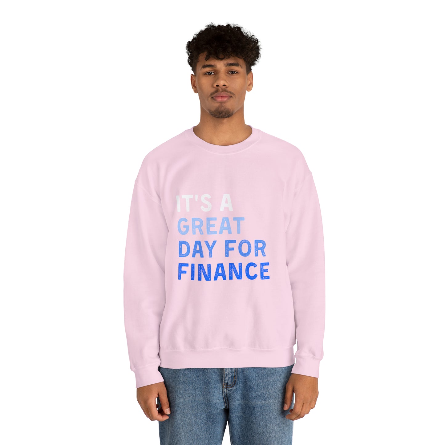 It's A Great Day For Finance Sweatshirt 49