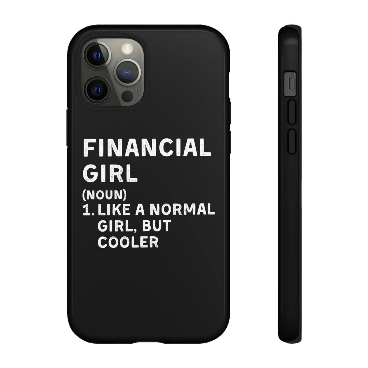 Financial Girl (Like Normal Girl, but cooler) iPhone Case