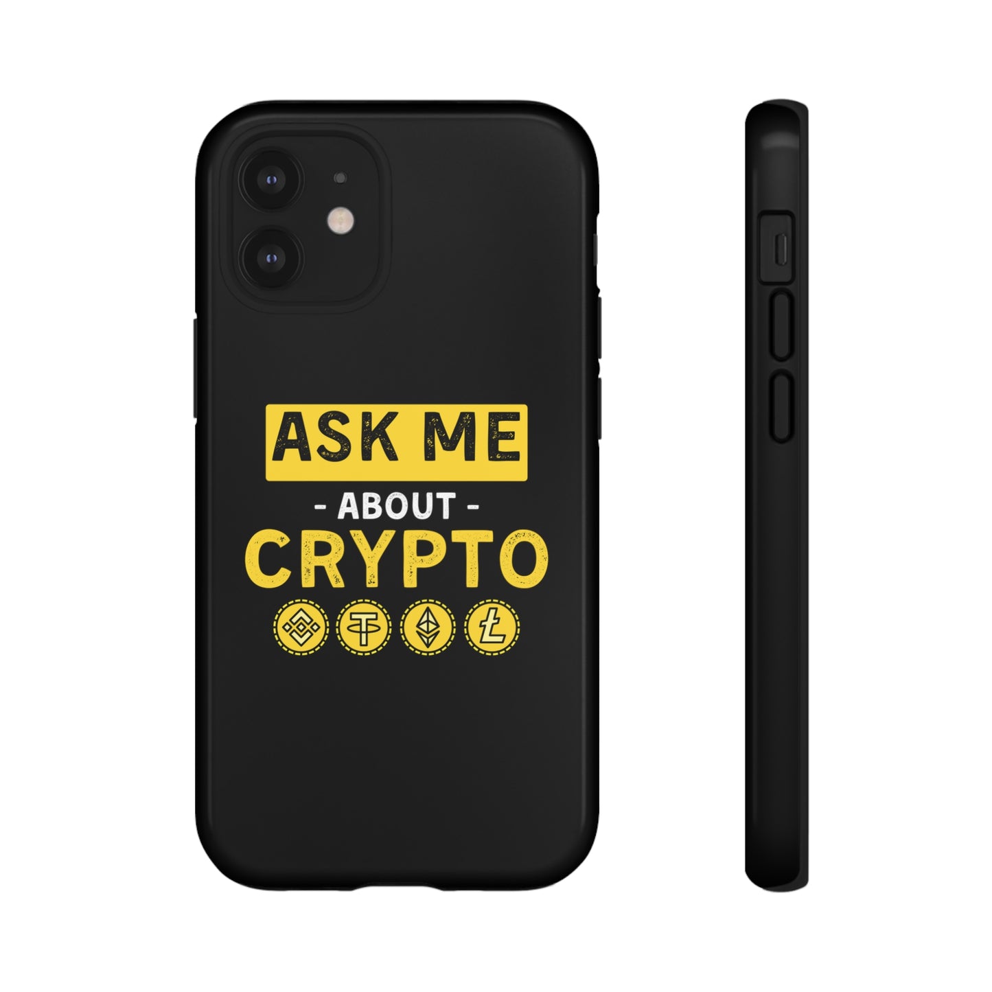 Ask Me About Crypto iPhone Case