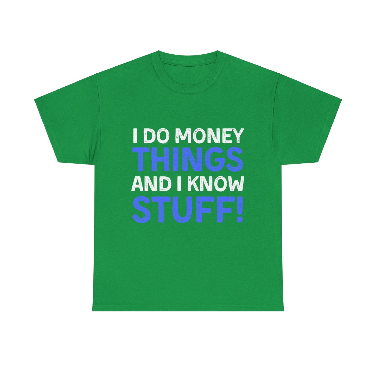 Money Things Ultimate Comfort Unisex T-Shirt