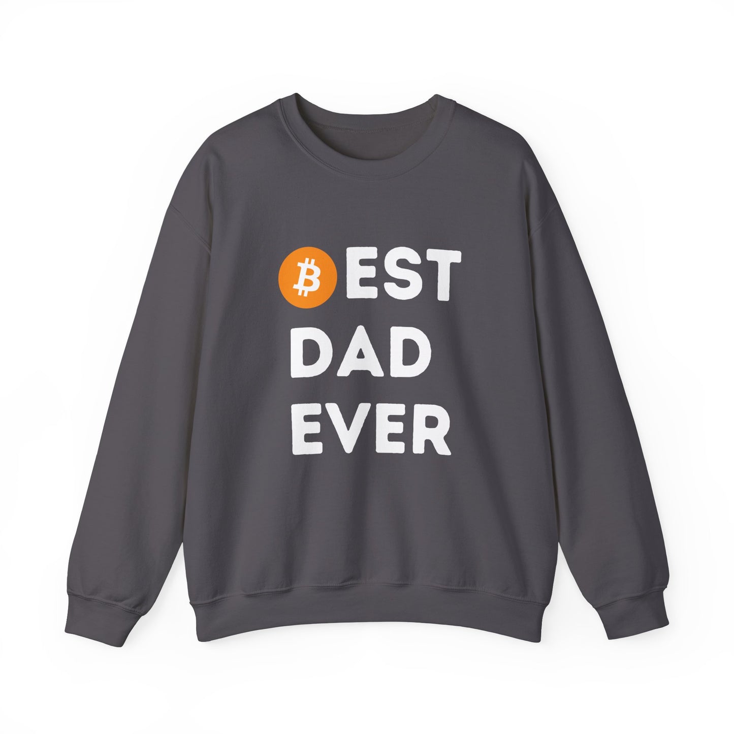 Best Dad Ever (Bitcoin, Crypto) Unisex Sweatshirt
