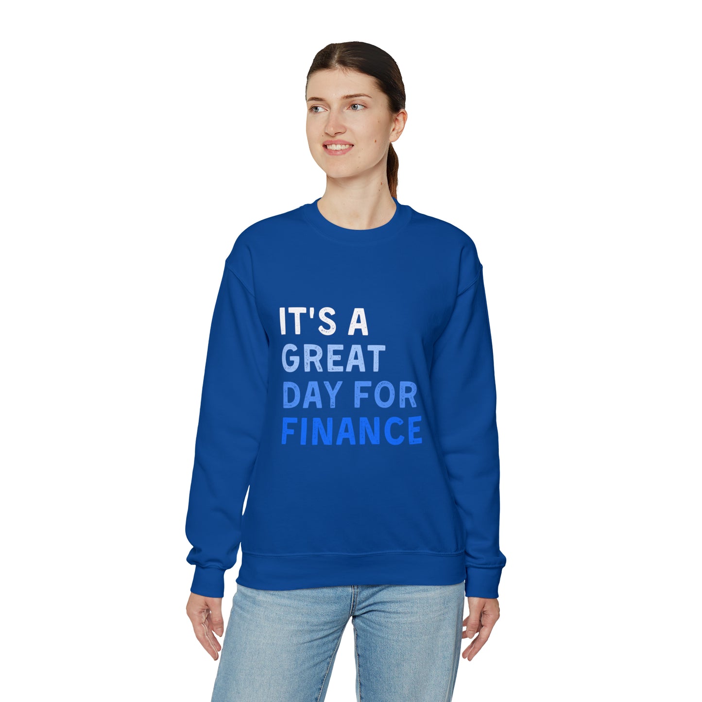 It's A Great Day For Finance Sweatshirt 49