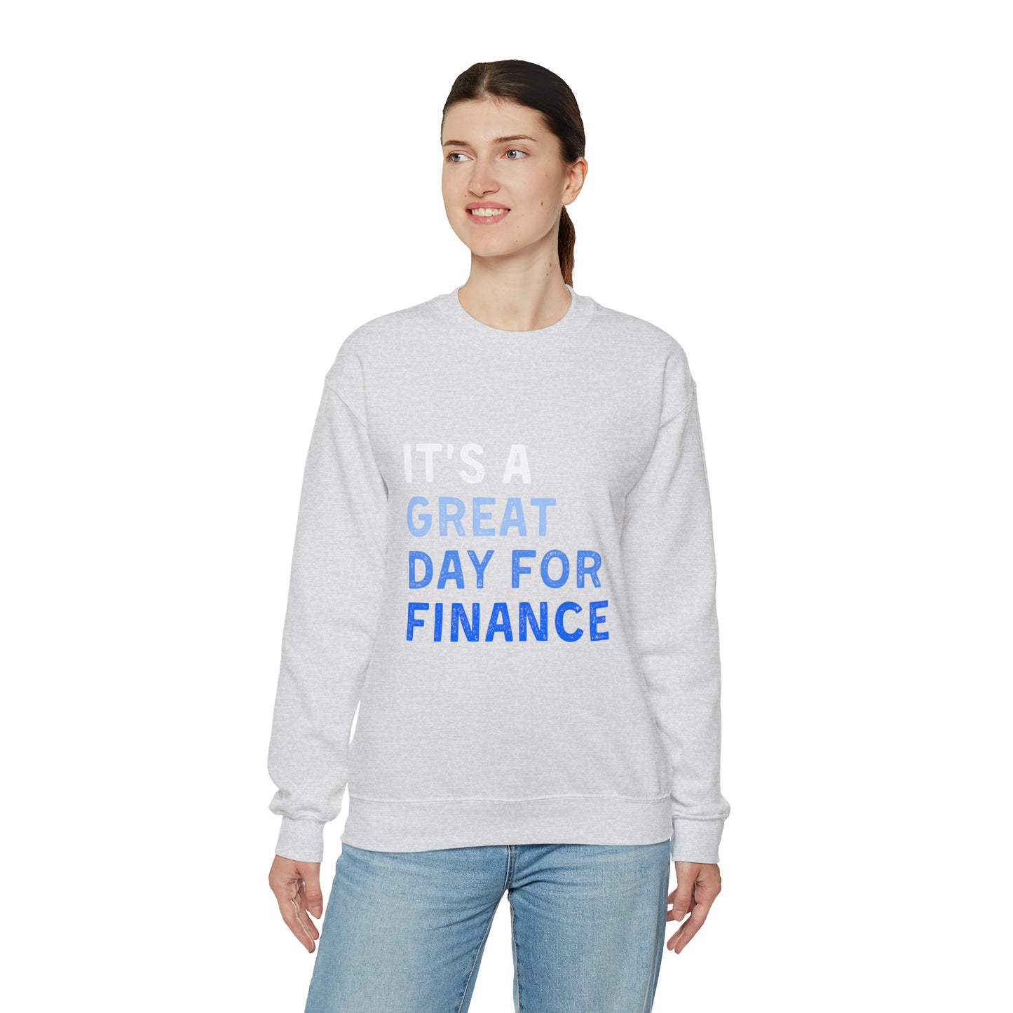 It's A Great Day For Finance Sweatshirt 49