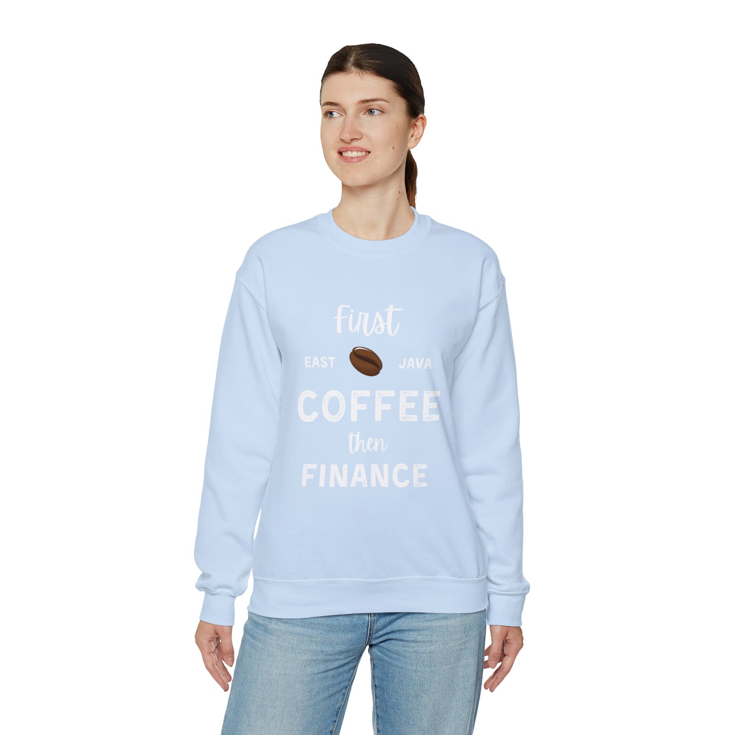 First Coffee Then Finance Unisex Sweatshirt