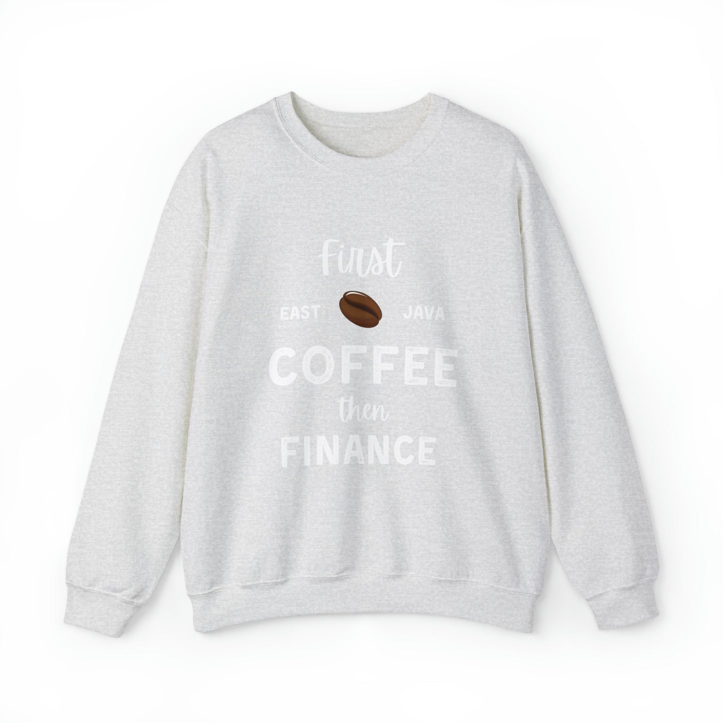 First Coffee Then Finance Unisex Sweatshirt