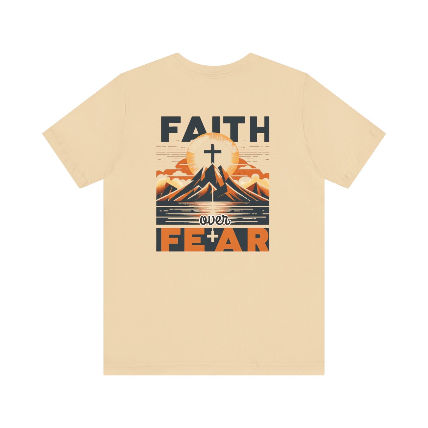Faith Over Fear Graphic Unisex T-shirt