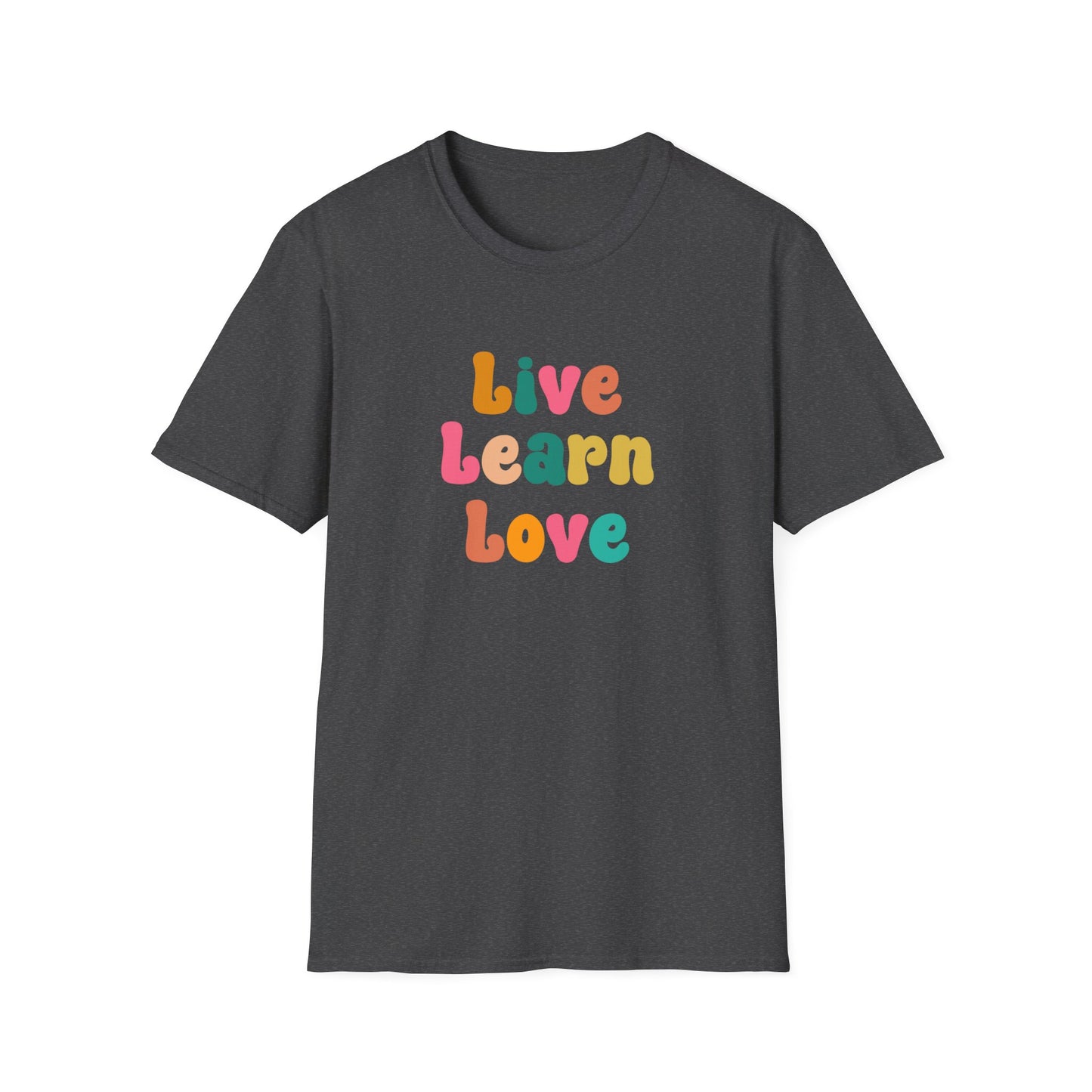 Live Learn Love Graphic Ultimate Comfort Unisex T-shirt