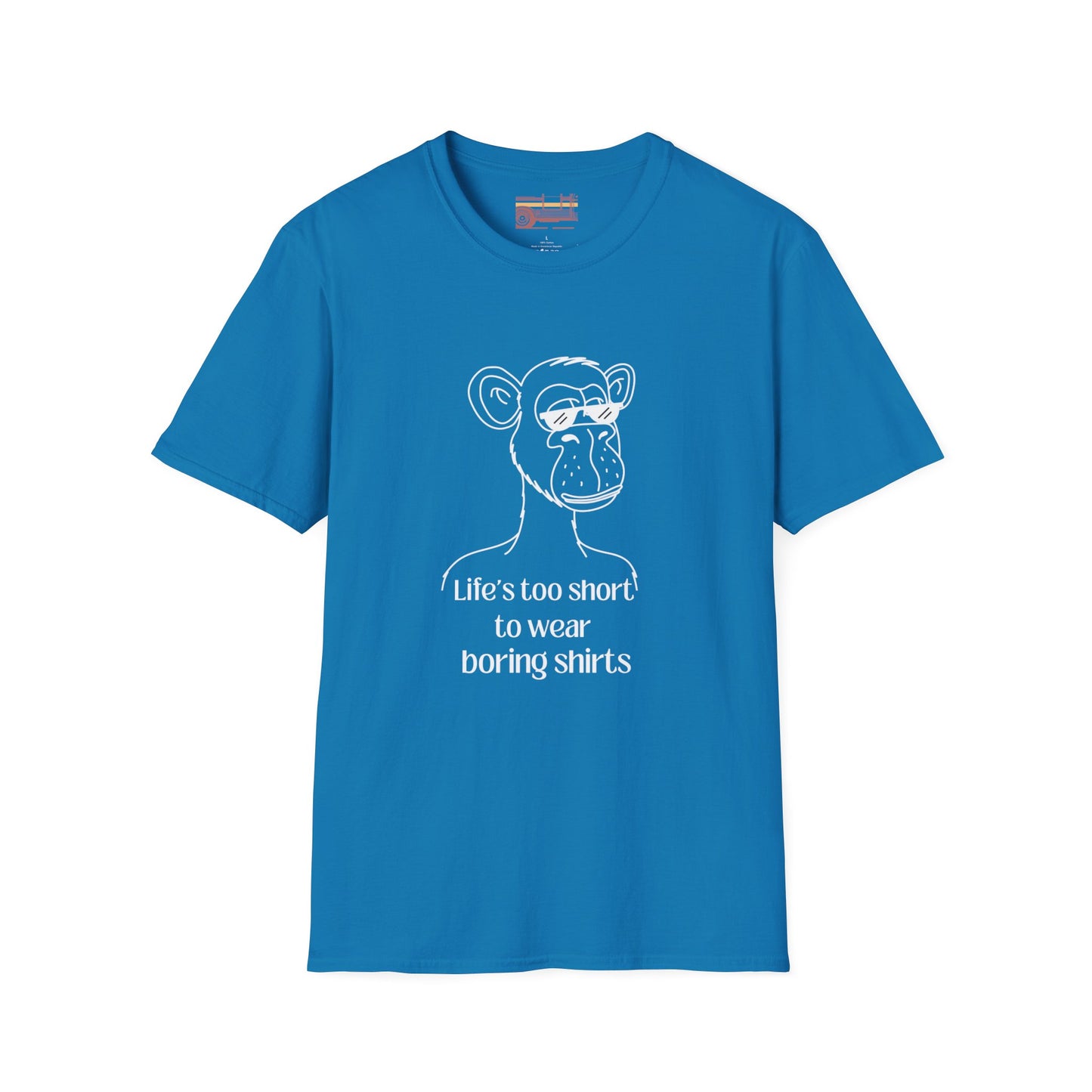 Live's Too Short To Wear Boring Shirts Ultimate Comfort Unisex T-shirt