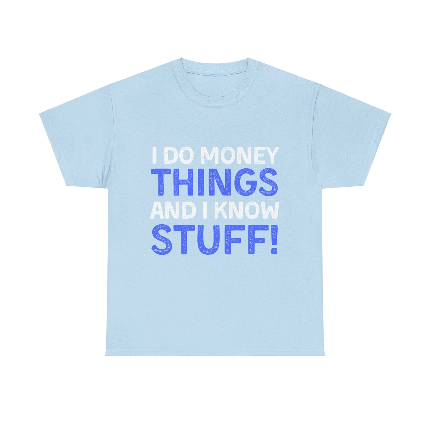 Money Things Ultimate Comfort Unisex T-Shirt