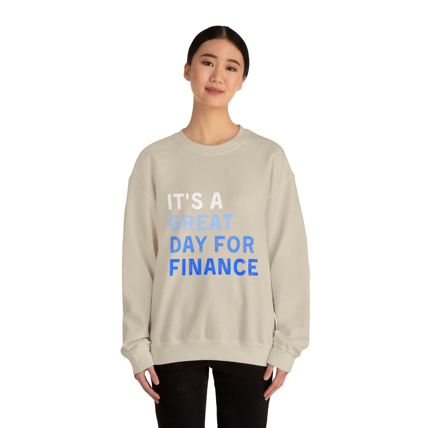 It's A Great Day For Finance Sweatshirt 49