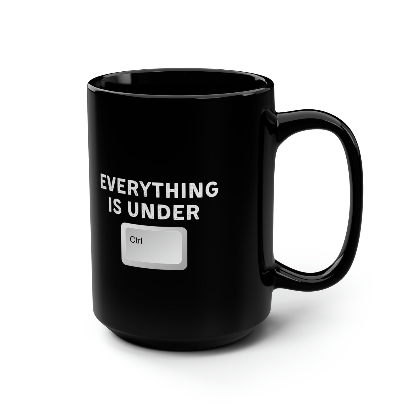 Everything Is Under Ctrl Mug 15oz