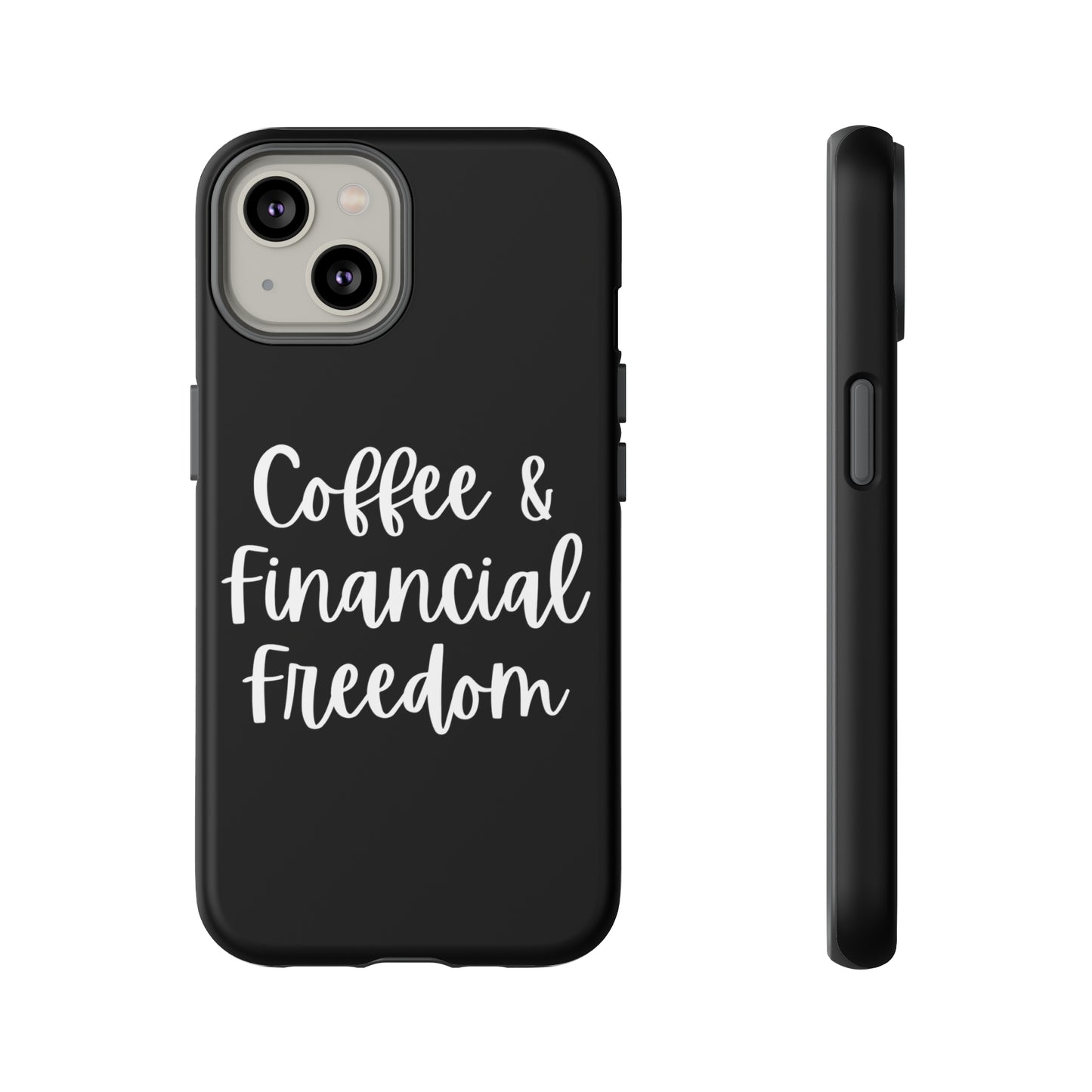 Coffee & Financial Freedom iPhone Case