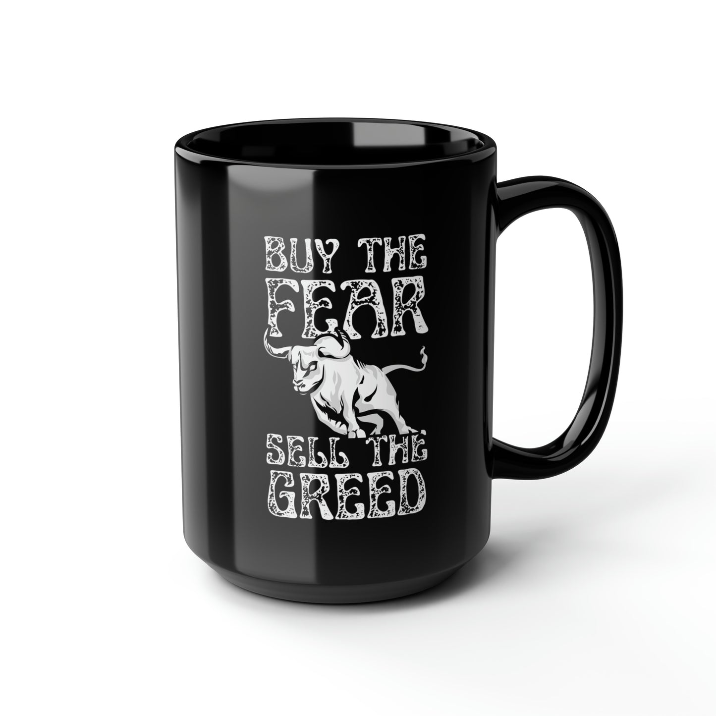 Buy The Fear Sell The Greed (Stock Market) Mug 15oz