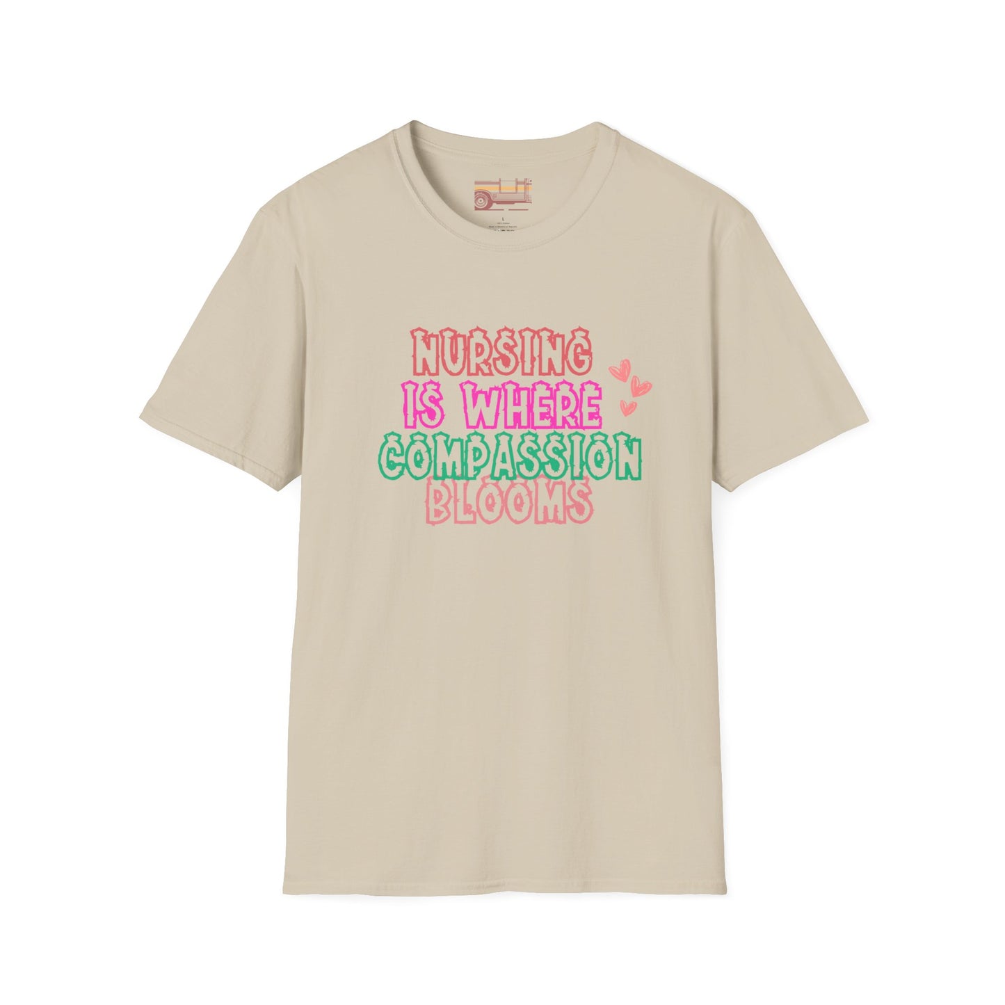 Nursing Is Where Compassion Meets Ultimate Comfort Unisex Nurse T-shirt