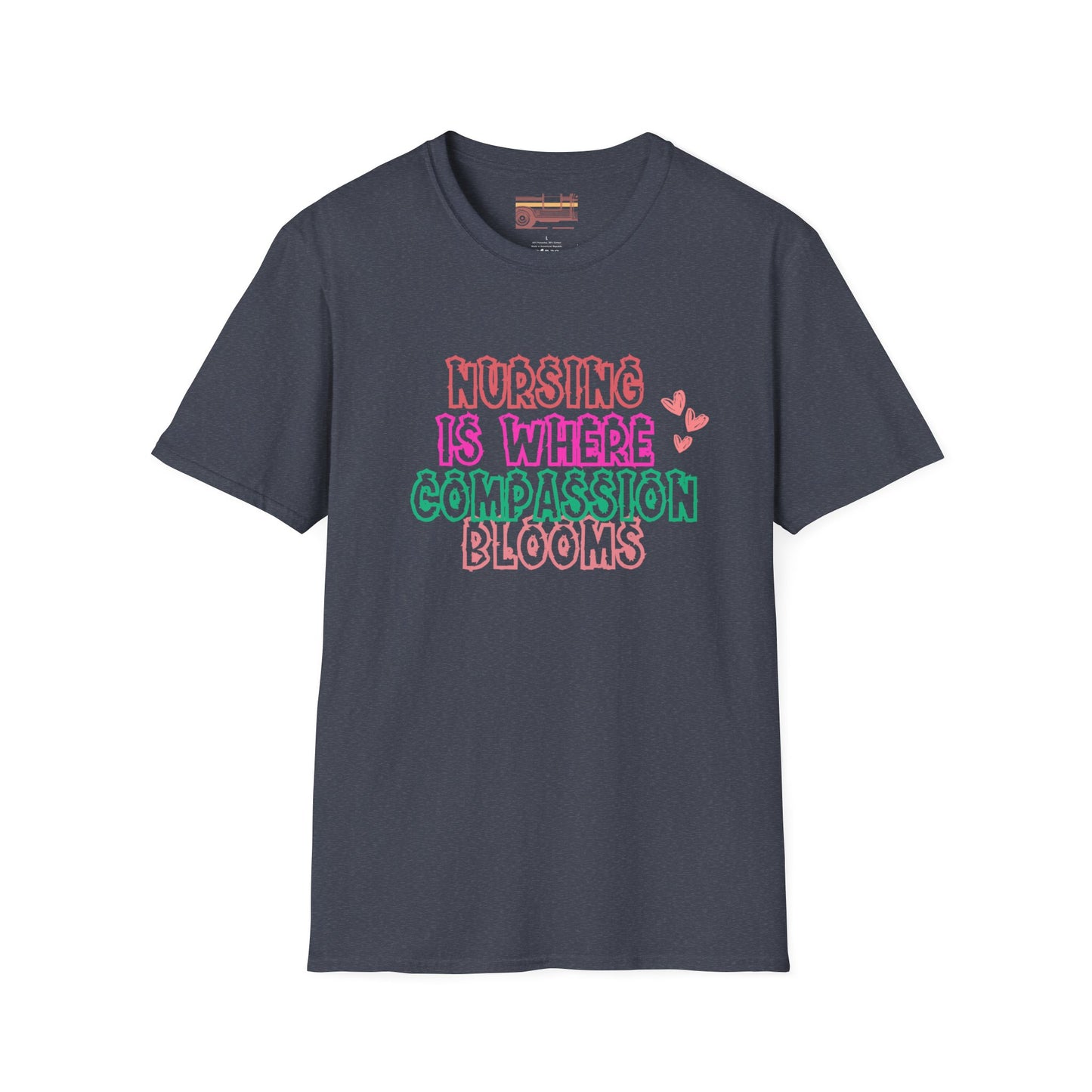 Nursing Is Where Compassion Meets Ultimate Comfort Unisex Nurse T-shirt