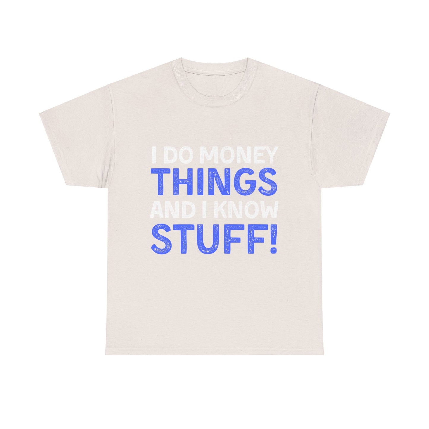 Money Things Ultimate Comfort Unisex T-Shirt