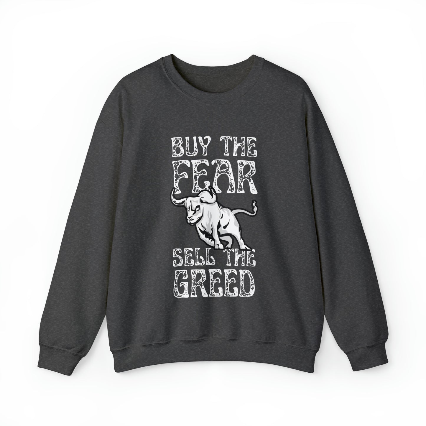 Buy The Fear Sell The Greed (Stock Market) Unisex Sweatshirt