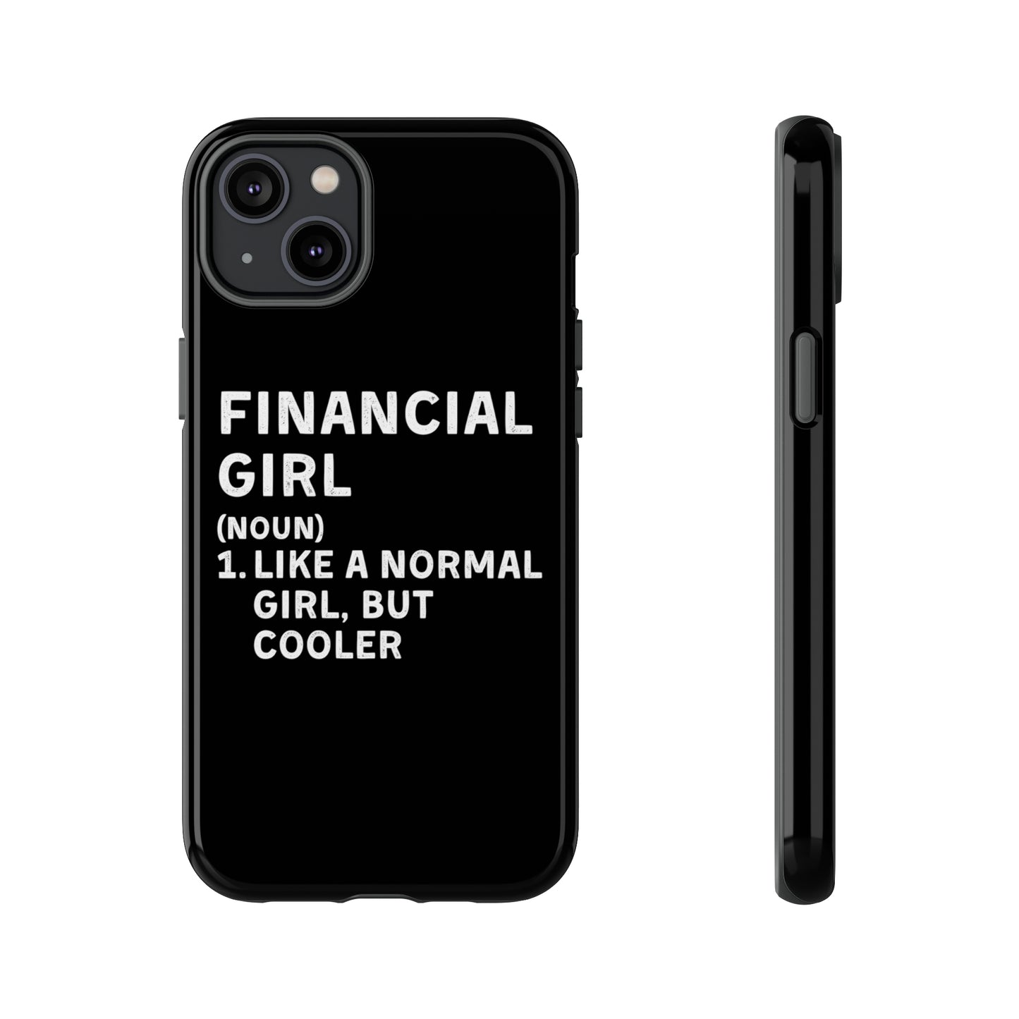 Financial Girl (Like Normal Girl, but cooler) iPhone Case
