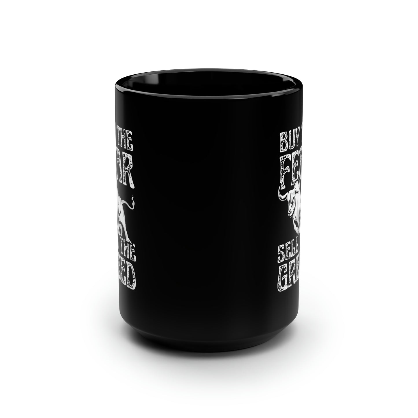 Buy The Fear Sell The Greed (Stock Market) Mug 15oz