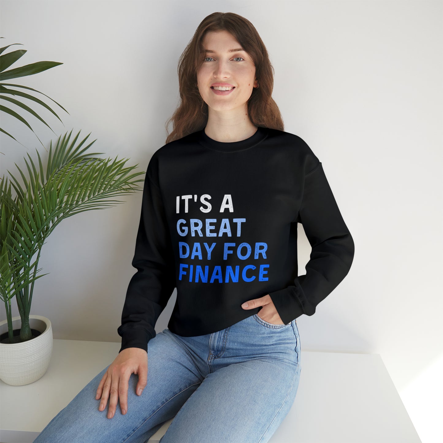 It's A Great Day For Finance Sweatshirt 49