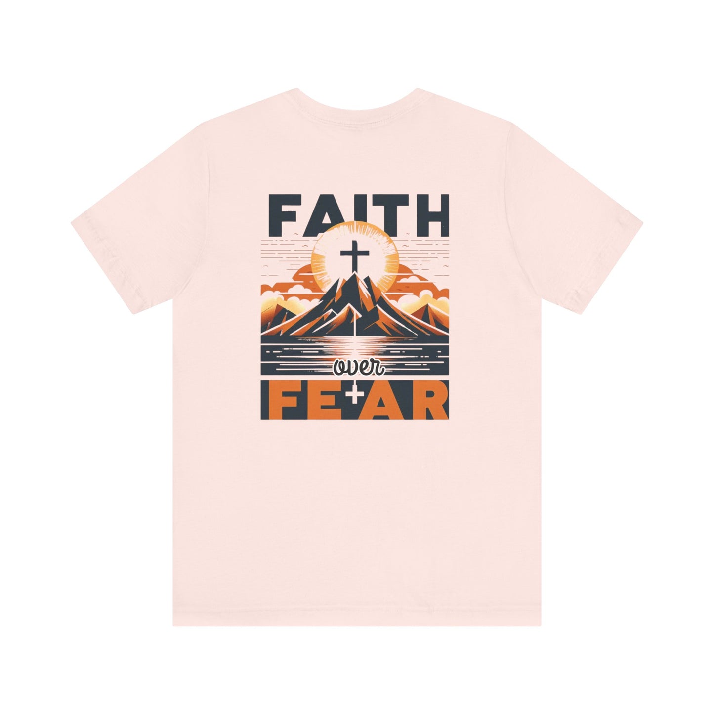 Faith Over Fear Graphic Unisex T-shirt