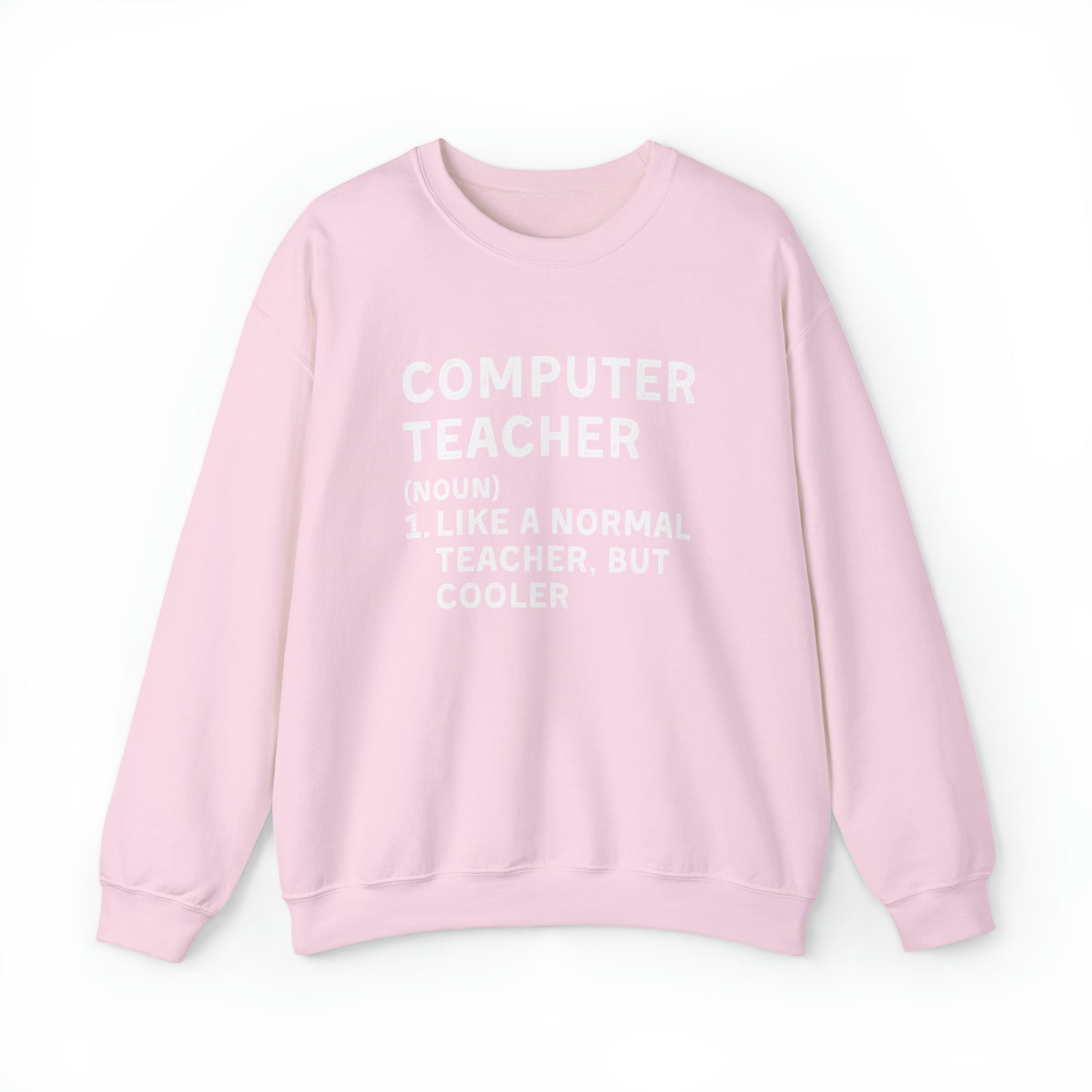 Computer Teacher Unisex Sweatshirt