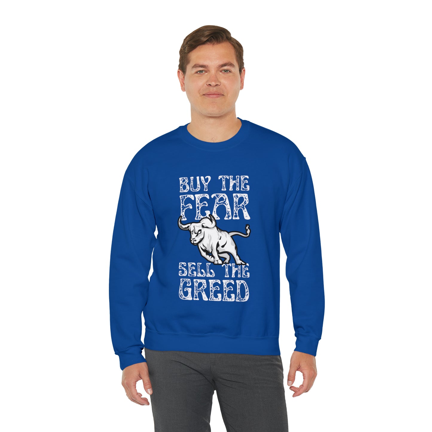 Buy The Fear Sell The Greed (Stock Market) Unisex Sweatshirt