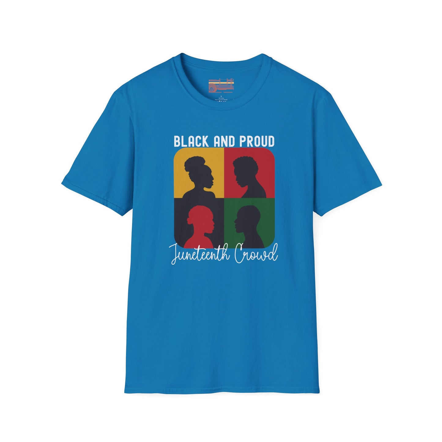 Celebrating Juneteenth With Pride Black and Proud Ultimate Comfort Unisex T-shirt