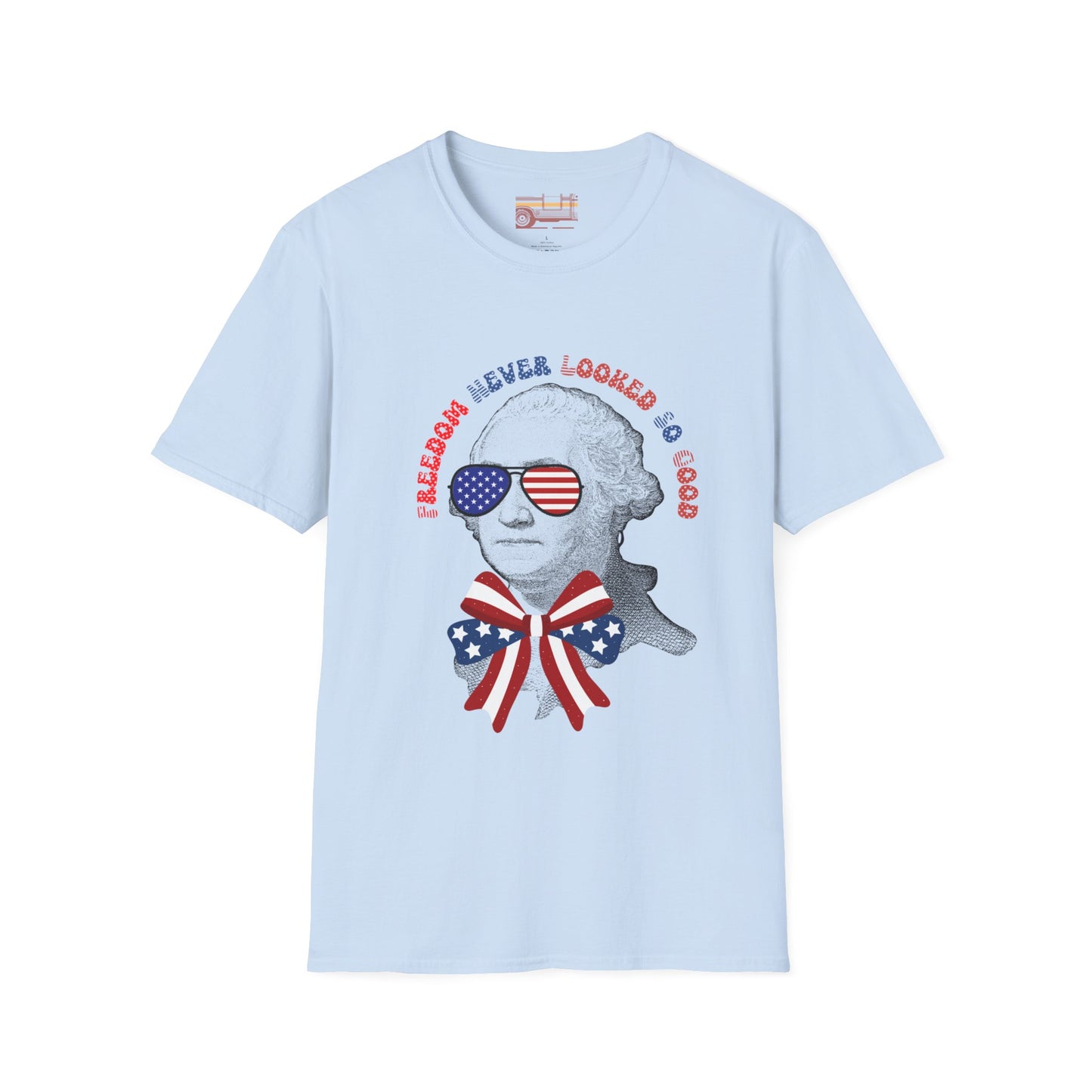 Freedom Never Looked So Good July 4th Independence Day Ultimate Comfort Unisex T-shirt