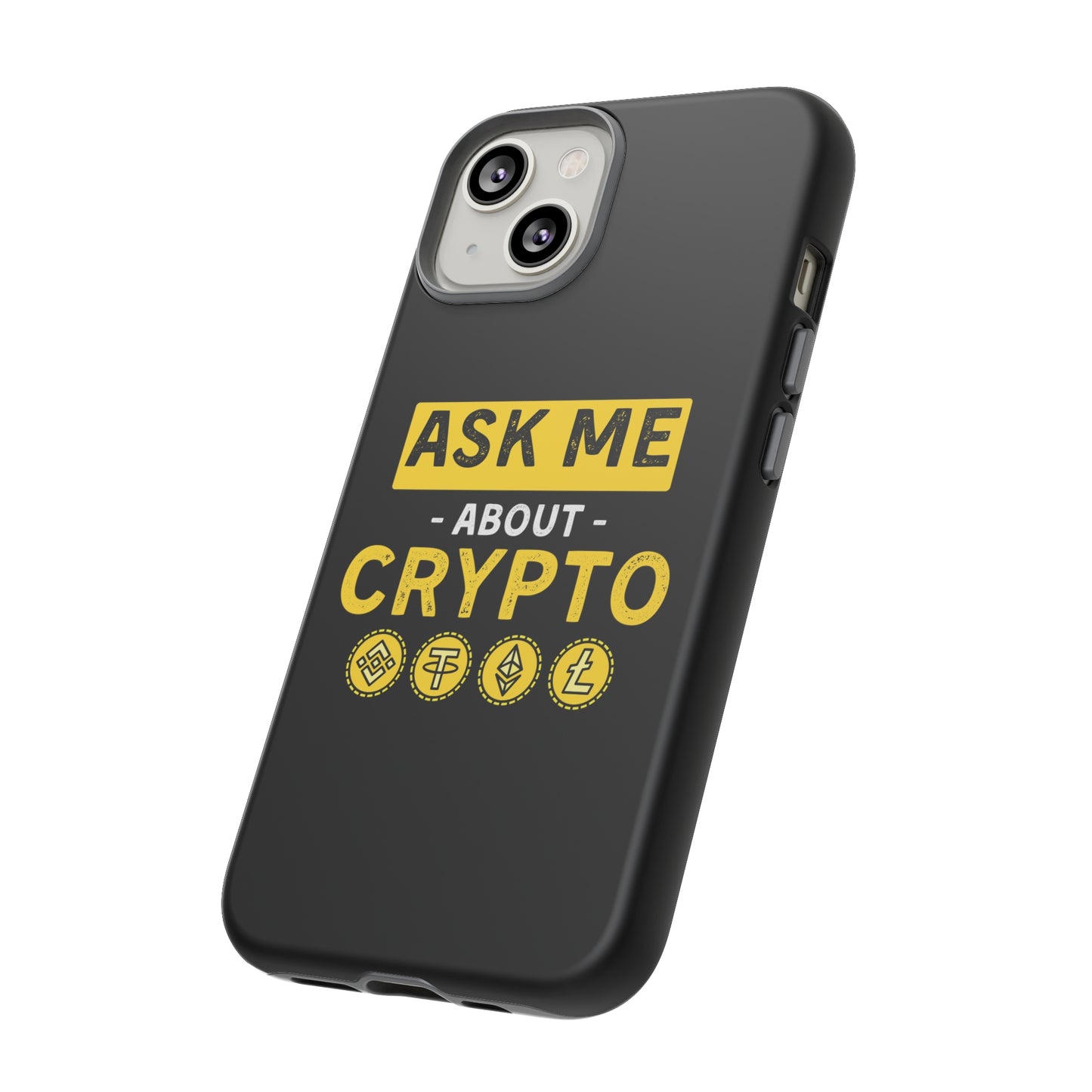 Ask Me About Crypto iPhone Case