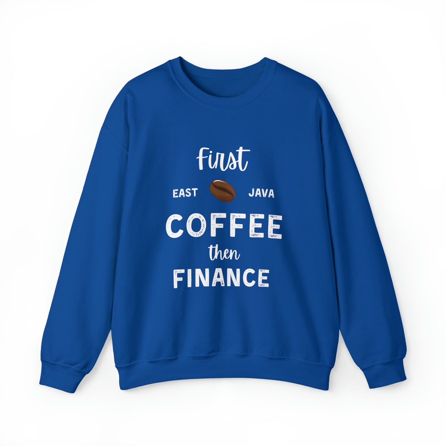 First Coffee Then Finance Unisex Sweatshirt