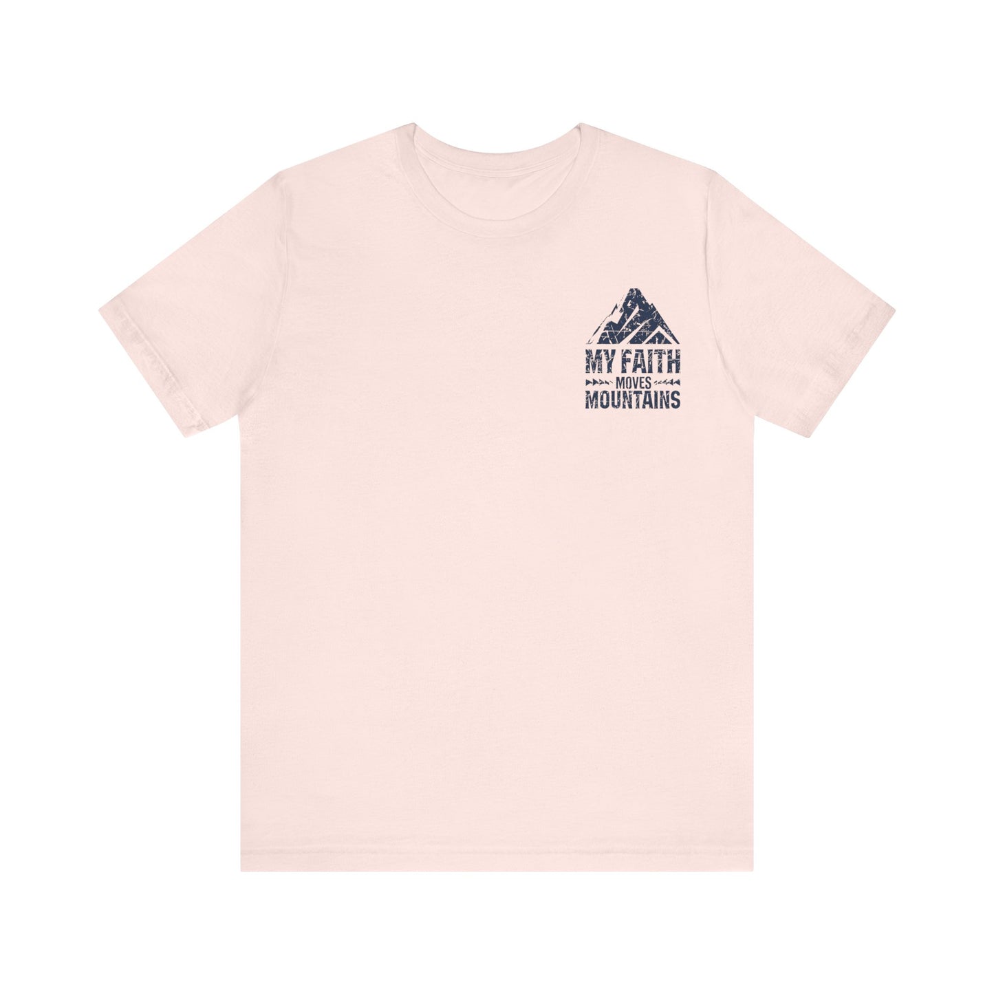 Faith move mountains Graphic T-shirt