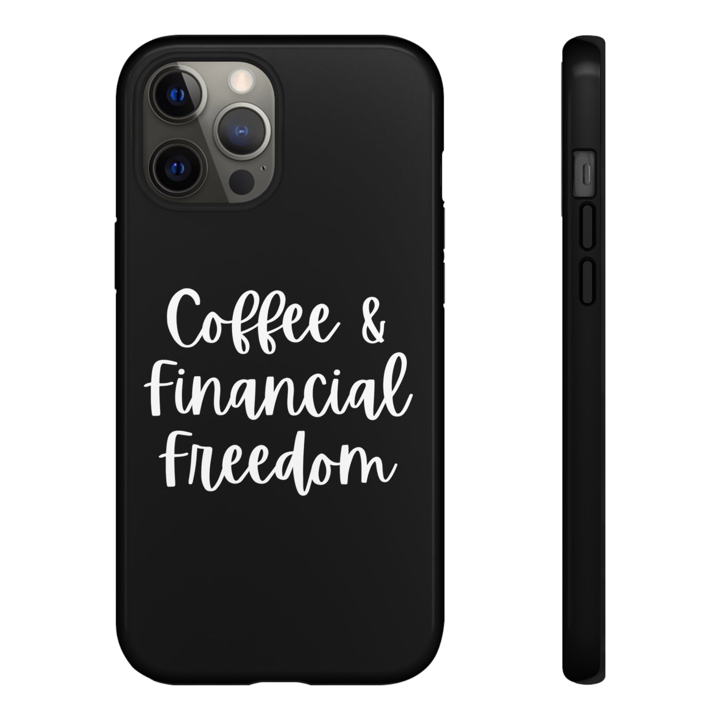 Coffee & Financial Freedom iPhone Case