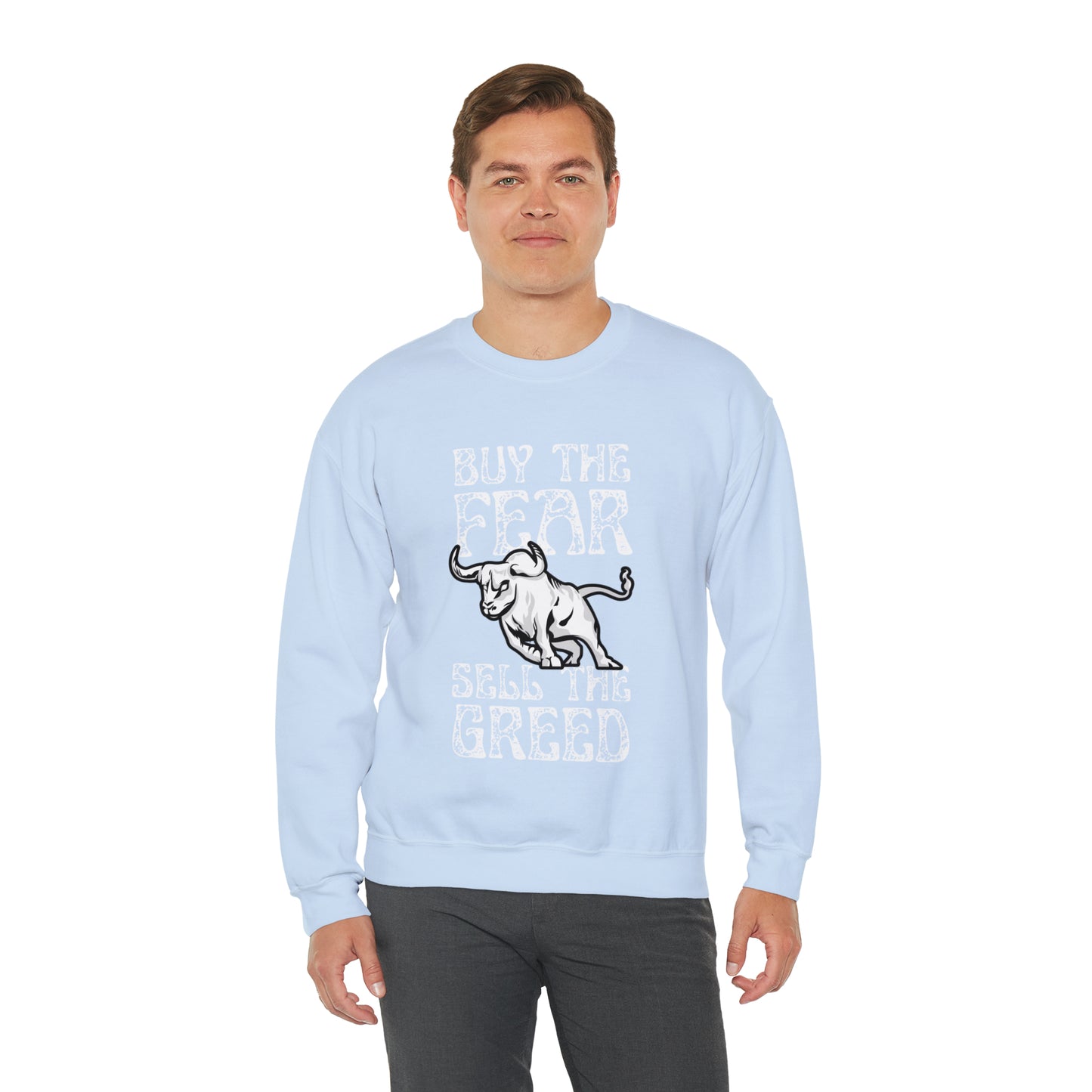 Buy The Fear Sell The Greed (Stock Market) Unisex Sweatshirt