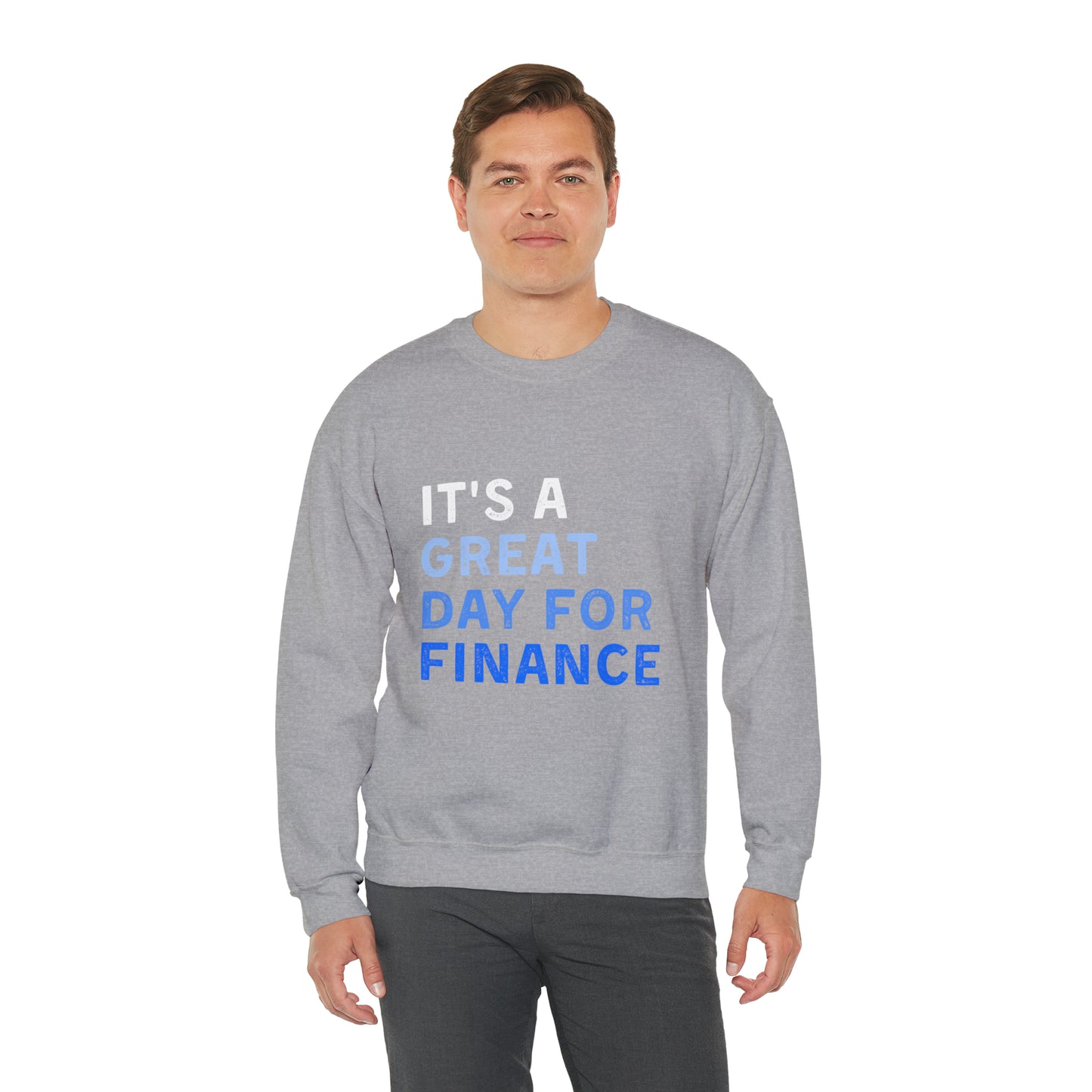 It's A Great Day For Finance Sweatshirt 49