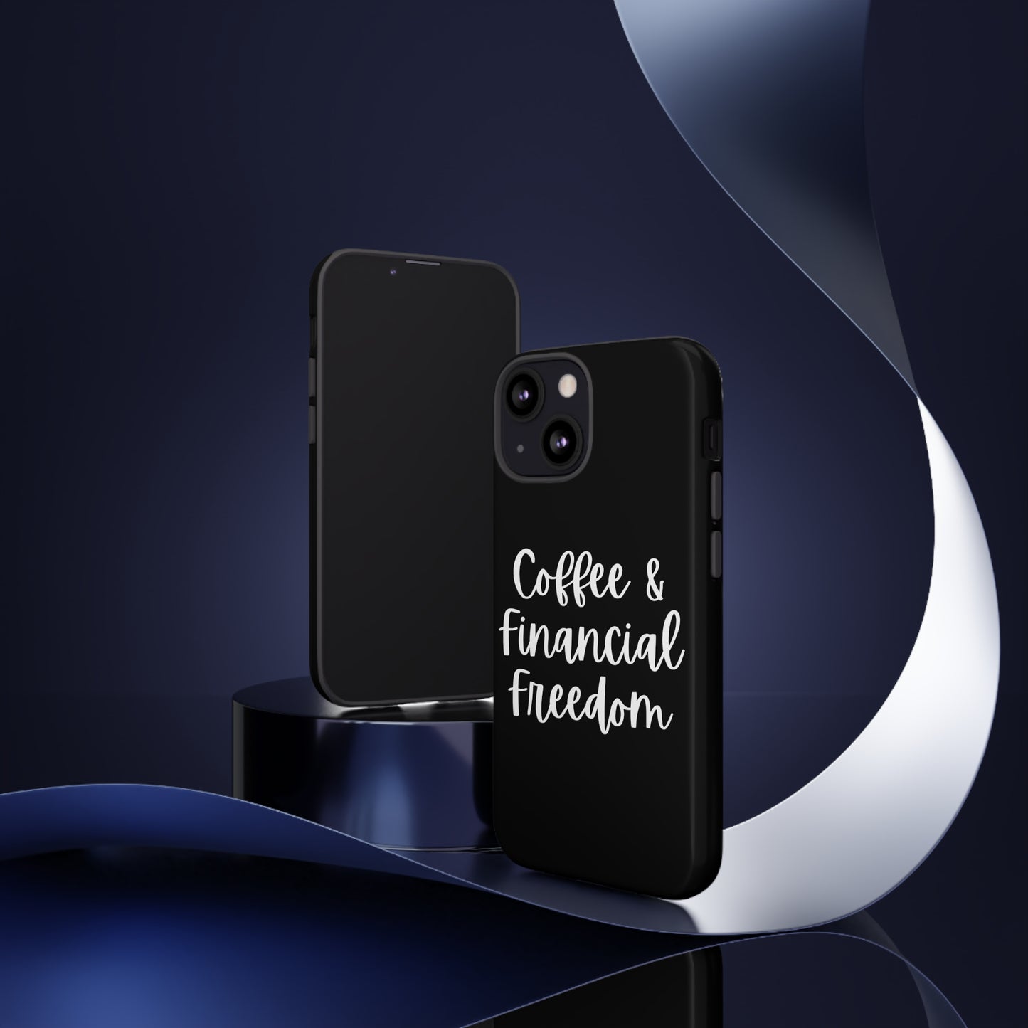 Coffee & Financial Freedom iPhone Case
