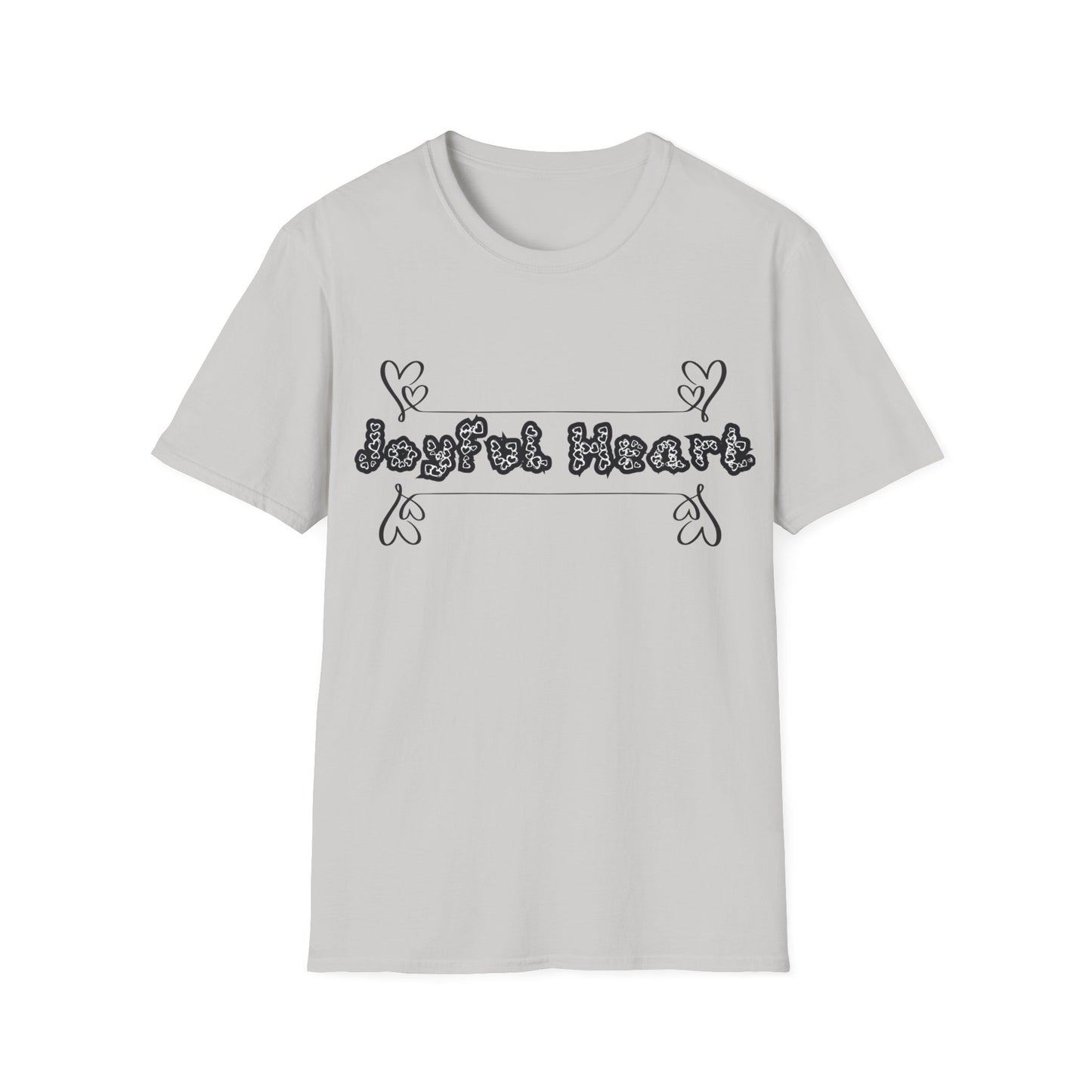 Joyful Heart Motivation Ultimate Comfort Styled Unisex T-shirt