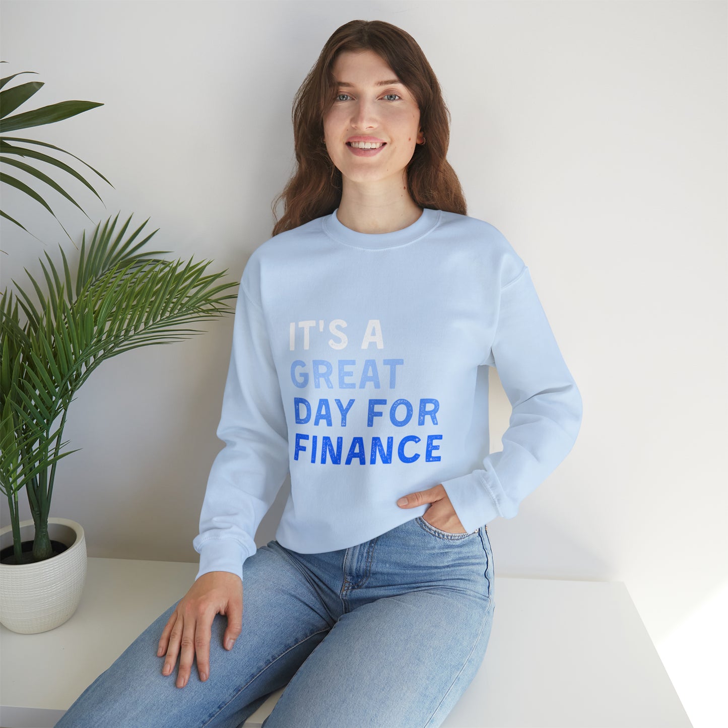 It's A Great Day For Finance Sweatshirt 49