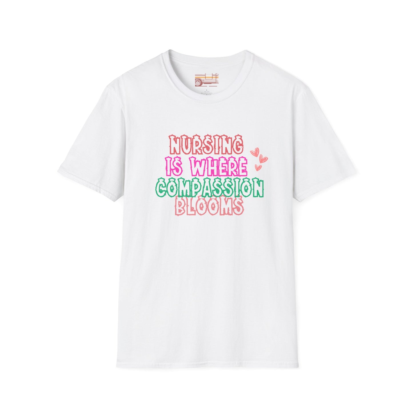 Nursing Is Where Compassion Meets Ultimate Comfort Unisex Nurse T-shirt