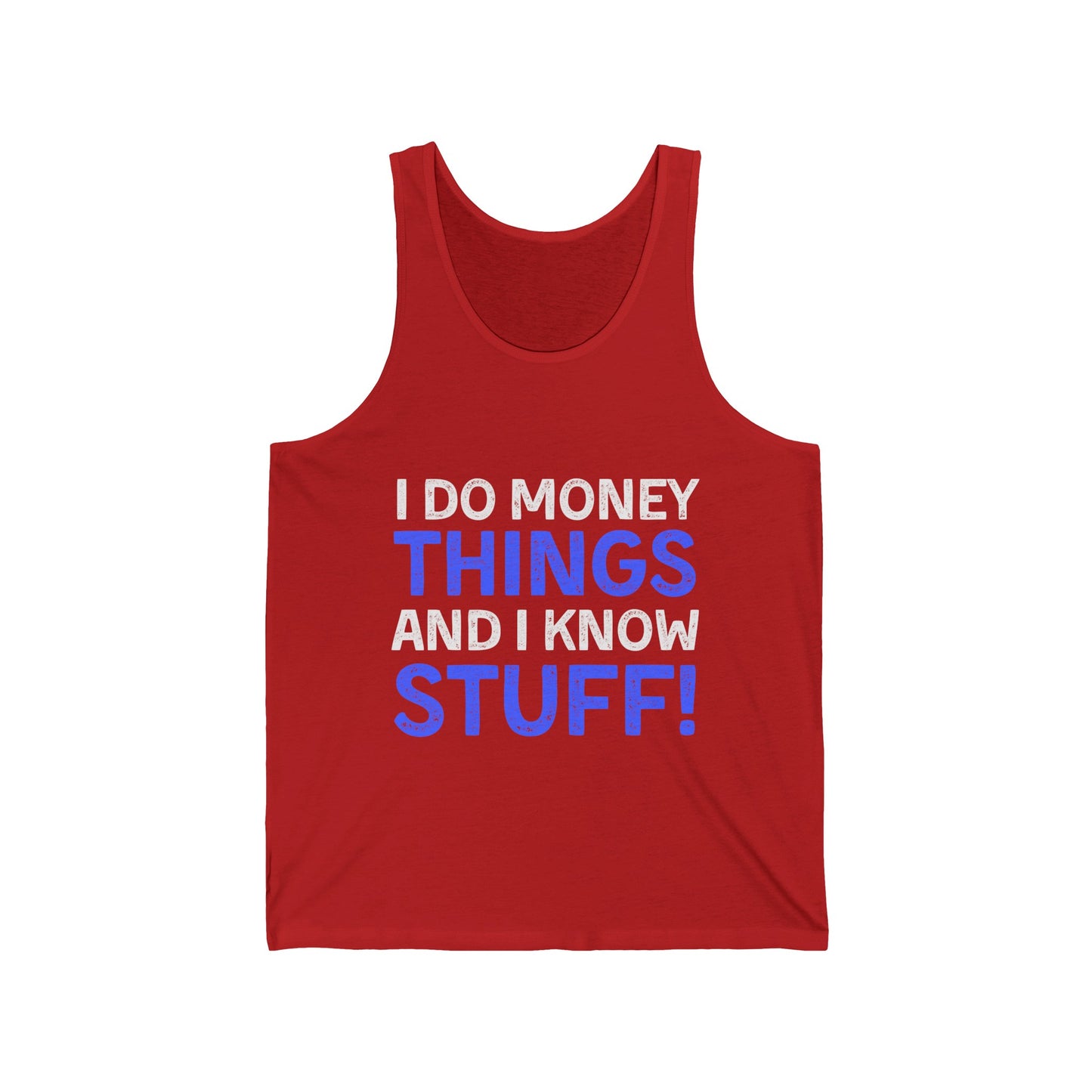 Money Things Ultimate Comfort Unisex Tank Top