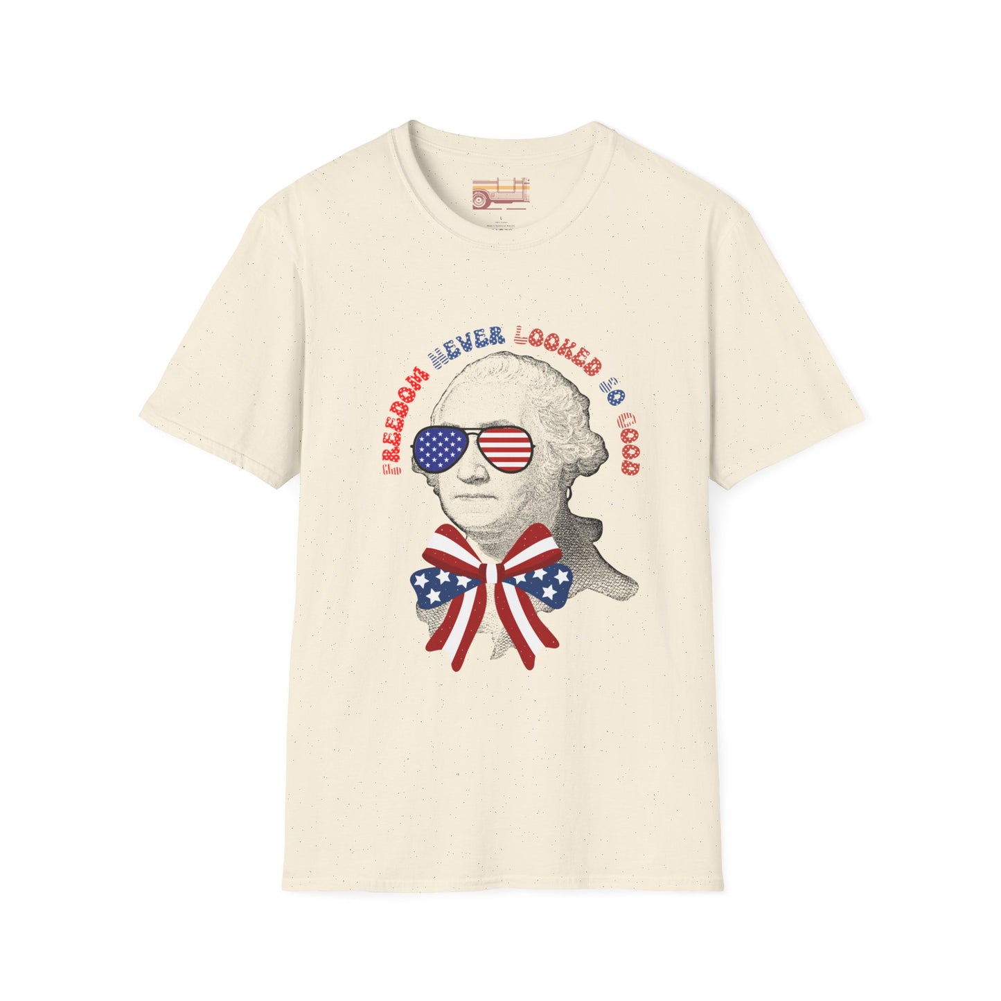 Freedom Never Looked So Good July 4th Independence Day Ultimate Comfort Unisex T-shirt