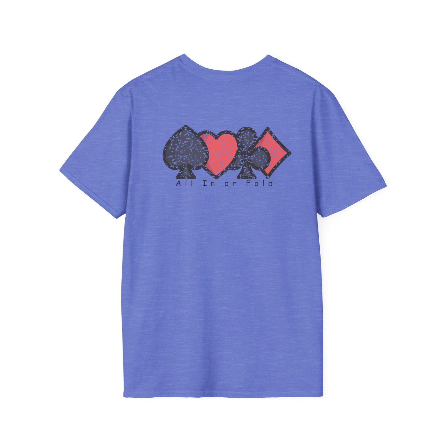 Poker Game " All In Or Fold" Ultimate Comfort T-shirt