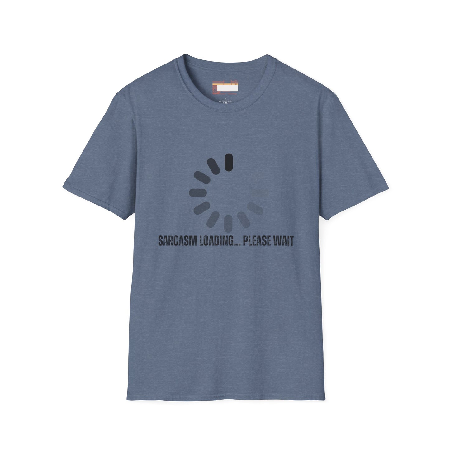 Funny Sarcasm Graphic Designed Comfort Unisex T-shirt