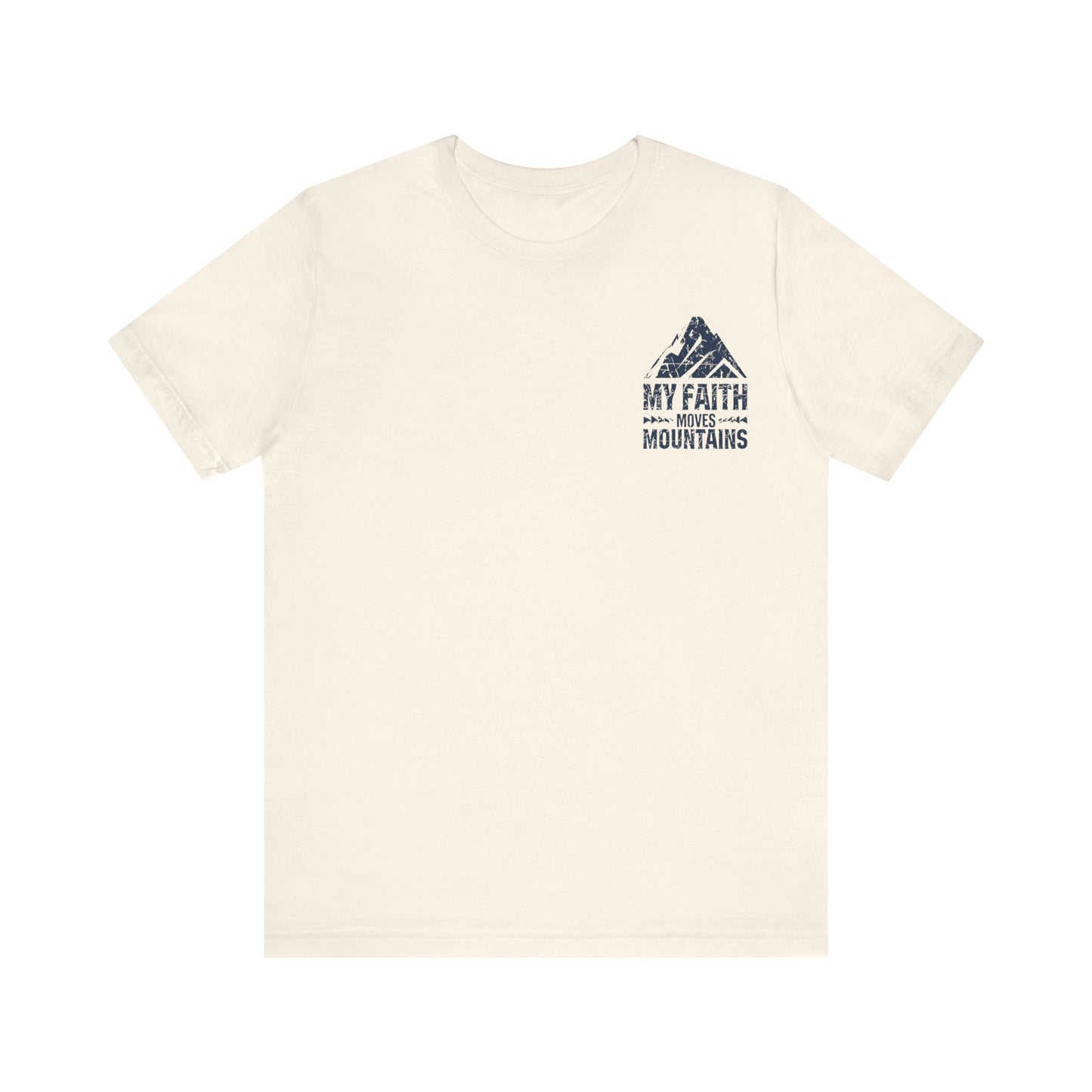 Faith move mountains Graphic T-shirt