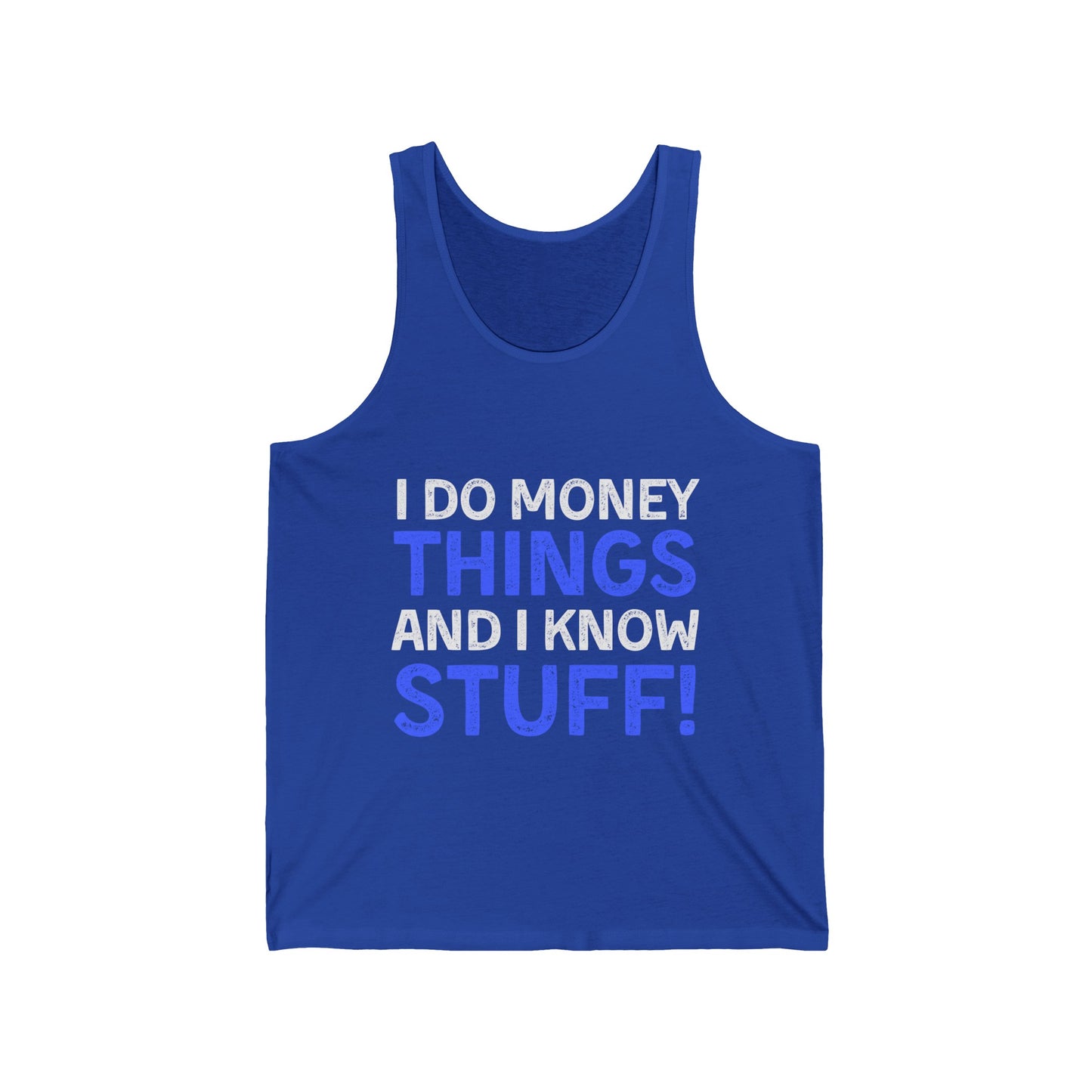 Money Things Ultimate Comfort Unisex Tank Top