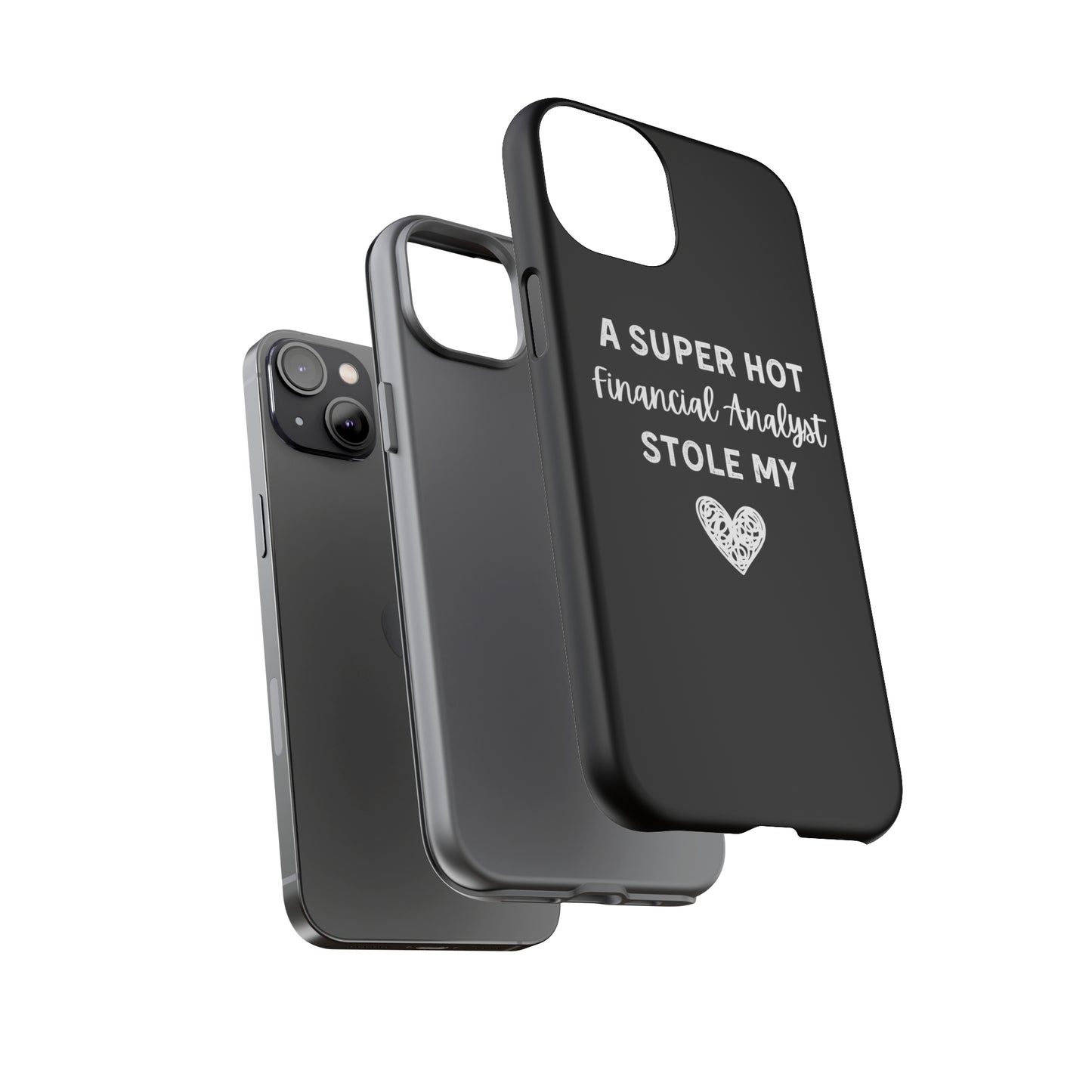 A Super Hot Financial Analyst Stole My Heart iPhone Case